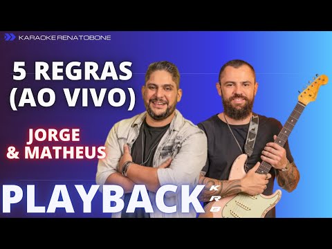 5 REGRAS (AO VIVO)  – JORGE & MATHEUS – PLAYBACK KARAOKE INSTRUMENTAL