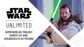 Star Wars: Unlimited – Homeworlds Trilogy Gameplay and Organized Play Prizing