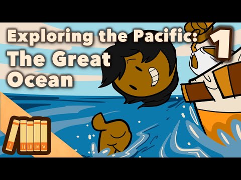 Exploring the Pacific - The Great Ocean - Extra History - Part 1