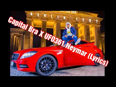 Capital Bra X UFO361 Neymar (Lyrics)