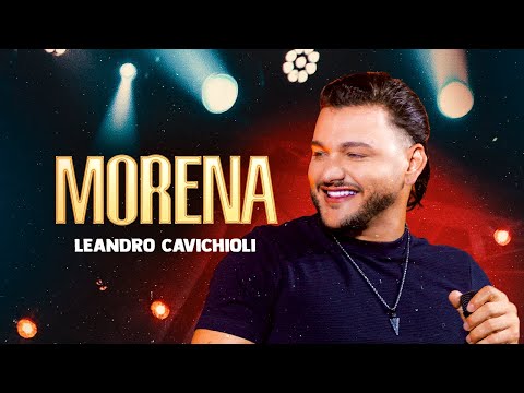 @OpedreiroLeandrocavichioli - Morena - (SUA MÚSICA) | CLIPE OFICIAL