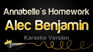 Alec Benjamin - Annabelle's Homework (Karaoke Version)