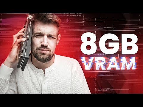 PRAWDA O 8GB VRAM W KARTACH GRAFICZNYCH.