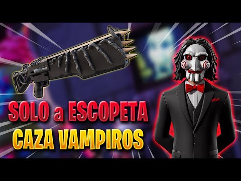 💀 GANANDO SOLO A ESCOPETA CAZA VAMPIROS 🧛🏻‍♀️ EN FORTNITE MARES 2024 💀