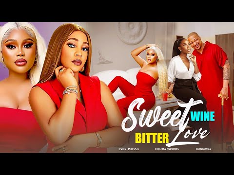 SWEET WINE BITTER LOVE - IK OGBONNA, CHIOMA NWAOHA 2025 LATEST NIGERIAN NOLLYWOOD MOVIE