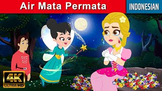 Air Mata Permata - Cerita Anak-Anak | Dongeng Indonesia | Dongeng Tidur | Animasi Kartun