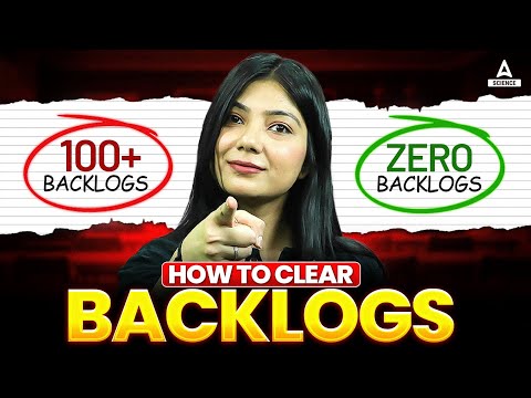 How to Clear Backlogs in Class12? Best Way to Start your Study in July