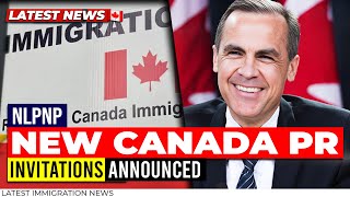 Canada Immigration : New PR Invitations Announced | IRCC Latest Updates | NLPNP | Canada Immigration