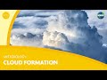 Exploring the Science of Cloud Formation