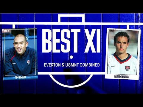 Tim Howard and Landon Donovan name their combined Everton and USA XI 🔵🇺🇸
