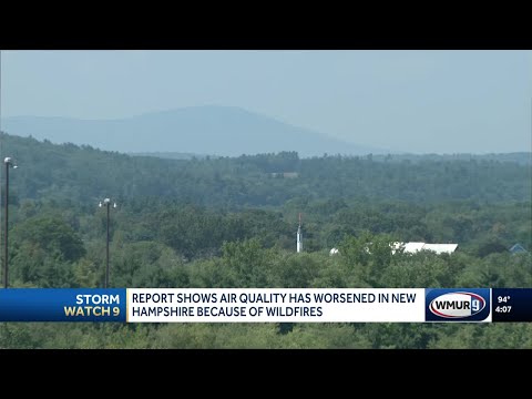 YouTube video thumbnail: Report Shows Air Quality Has Worsened in New Hampshire Because of Wildfires