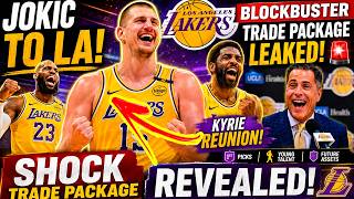 BREAKING Lakers' MONSTER Jokic Trade JUST LEAKED! Kyrie Reunion Changes EVERYTHING!
