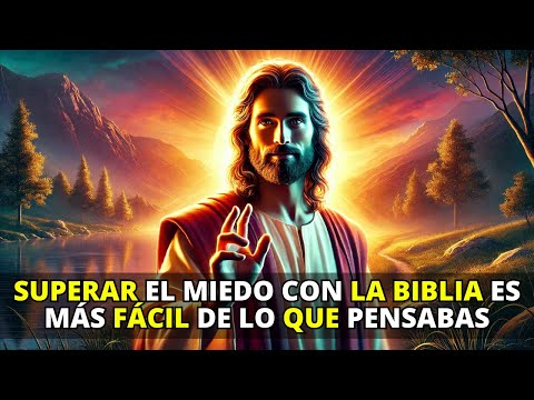 10 Versículos para Superar el Miedo y la Inseguridad | La BIBLIA Lo Explica