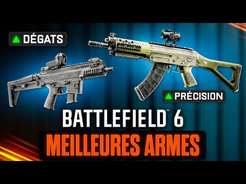Le TOP 10 des Meilleures Armes que Vous Devez Jouer sur Battlefield 6!