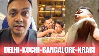 Delhi - Kochi - Bangalore - Krabi | Kochi to Krabi – A Journey Through Family, Food & fun