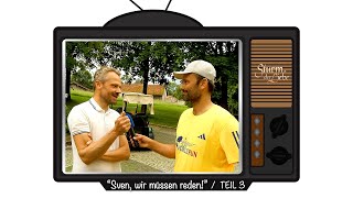 "Sven, wir müssen reden!"  - TEIL 3 | Sven Waasner im Talk mit Michael Sandorov