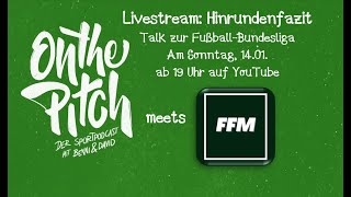 LIVE TALK: Hinrundenfazit der Herren-#Fussball-#Bundesliga-Saison 2023/24 mit #footballscominghome!