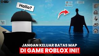 CREEPYPASTA ANEH ROBLOX YANG DISEMBUNYIKAN DEVELOPER DI LUAR BATAS MAP!!