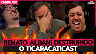 ALBANI ACABOU COM TUDO NO TICARACATICAST
