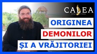 🔵 ORIGINEA DEMONILOR ȘI A VRĂJITORIEI || Pr. IUSTIN PETRE