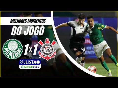 PALMEIRAS 1X1 CORINTHIANS - MELHORES MOMENTOS | PAULISTÃO 2025 - 7º RODADA