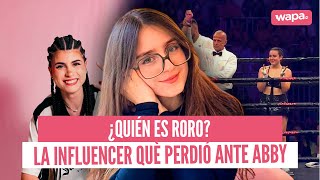 ¿Quién es RoRo? La influencer que perdió ante Abby