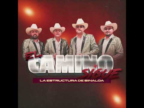 La Estructura de Sinaloa "El Camino Sigue" (EP Completo) 2024