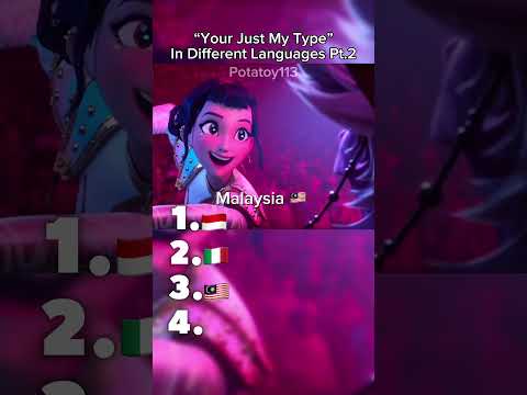 "You'r Just My Type" in Different Languages Pt.2 ๐ฃ๐โ๏ธ๐โโ๏ธ(no.1 is my Fav!! ๐๐)
