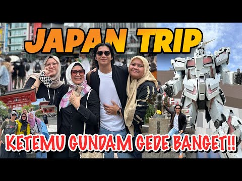 JAPAN TRIP BARENG KELUARGA, SERUUU! KETEMU GUNDAM GEDE BANGET!!! | AJIL DITTO JAPAN VLOG