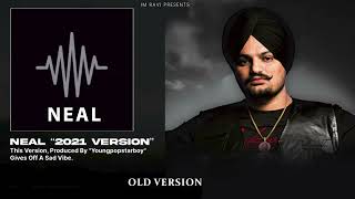 NEAL = Sidhu moose wala || old version || New punjabi song 2025