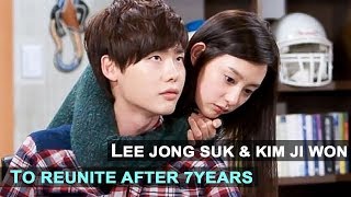 Lee Jong Suk & Kim Ji Won to reunite after 7 years in new drama