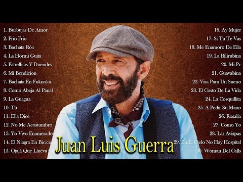 JUAN LUIS GUERRA ÉXITOS LO MEJOR DE LO MEJOR (30 Éxitos Inolvidables) - Juan Luis Guerra Mix