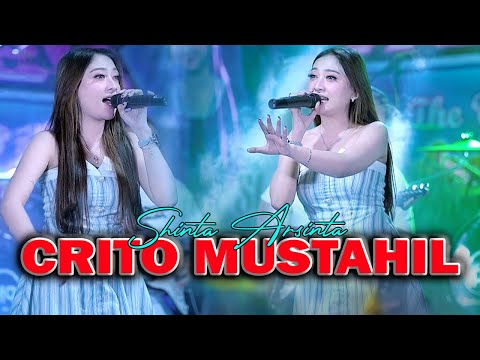 SHINTA ARSINTA - CRITO MUSTAHIL (Official Live Music) NEW ASTINA MUSIC