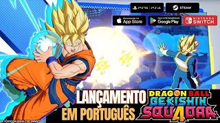 LANÇAMENTO de DRAGON BALL GEKISHIN SQUADRA CHEGANDO! NOVO JOGO DRAGON BALL pra MOBILE PC e CONSOLES!