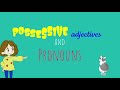 Understanding Possessive Adjectives and Pronouns