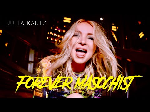 Julia Kautz - Forever Masochist (Offizielles Musikvideo)