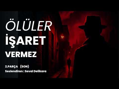 Ölüler İşaret Vermez - Molly Thynne (Sesli Kitap 1.Parça) (SON) (Seval Delikara)