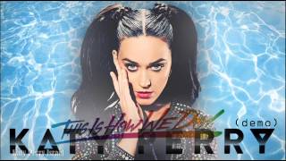 Katy Perry - This Is How We Do (Unmastered Demo)
