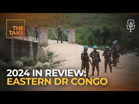 2024 in Review: The armed conflict in eastern DR Congo | The Take