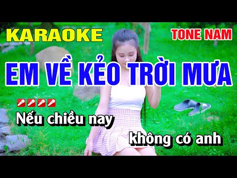 Karaoke Em Về Kẻo Trời Mưa Tone Nam Nhạc Sống | Nguyễn Linh