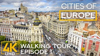 Walking Tours in European Cities in 4K HDR - Episode 1 | Famous Attractions & City Sounds of Madrid