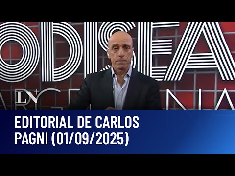 Radiografía de una crisis política. Editorial Carlos Pagni (01/09/2025)