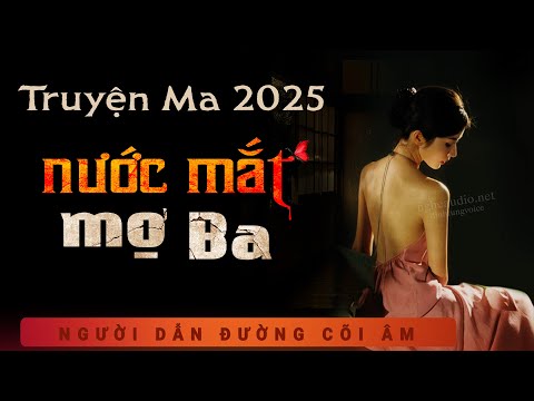 Truyện Ma - Nước Mắt Mợ Ba - Phận Vợ Lẽ - mc Duy Thuận kể chuyện ma làng quê xưa nghe kinh dị ám ảnh