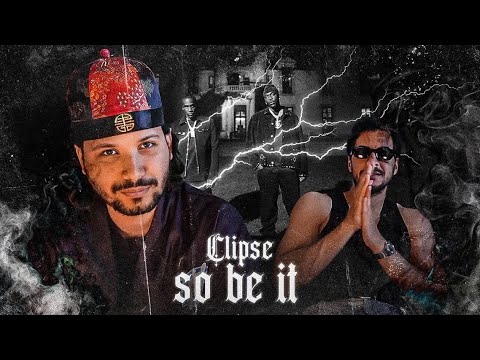 CLIPSE - SO BE IT