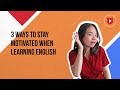 Motivation and Learning English