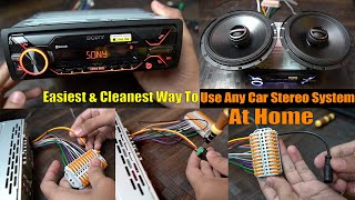 How to use any old or new car stereo system at home most easiest way to do connection & clean wiring