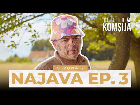 DOBRO JUTRO, KOMŠIJA - 3 EPIZODA TRAILER (SEZONA 6)