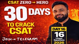 DAY 16 | LINEAR EQUATIONS | Maths | 30 DAYS CSAT PROGRAMME | FREE on YouTube | Zero to Hero |