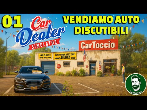 VENDIAMO AUTO MOLTO DISCUTIBILI - Car Dealer Simulator - Gameplay ITA - 01