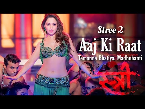 Aaj Ki Raat｜Stree 2｜Tamannaah Bhatia｜Sachin Jigar｜Madhubanti｜Divya